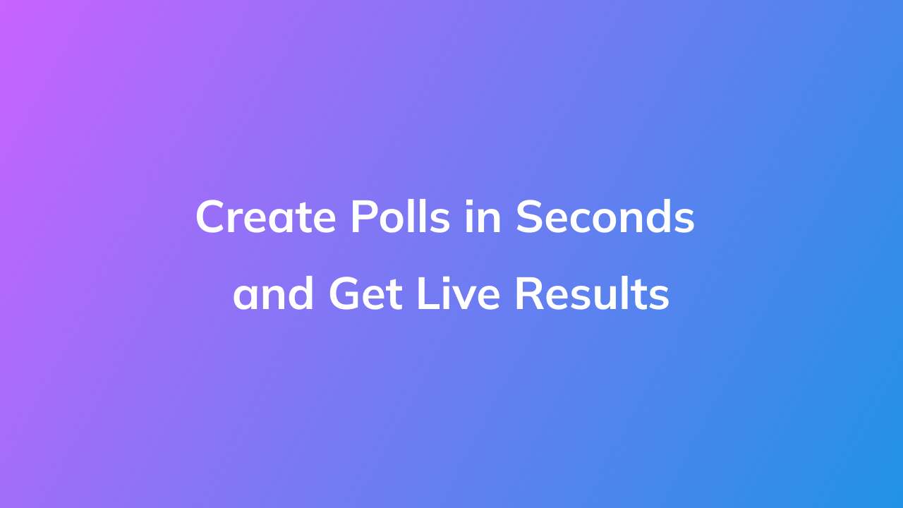 free-online-poll-maker-create-polls-in-seconds-and-get-live-results
